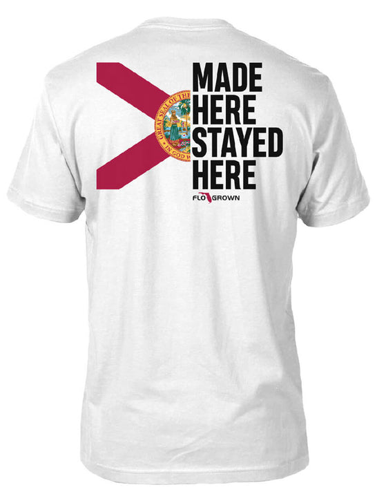 FloGrown FGM-1500 Made Here Stayed Here Tee White back view. If you need any assistance with this item or the purchase of this item please call us at five six one seven four eight eight eight zero one Monday through Saturday 10:00a.m EST to 8:00 p.m EST