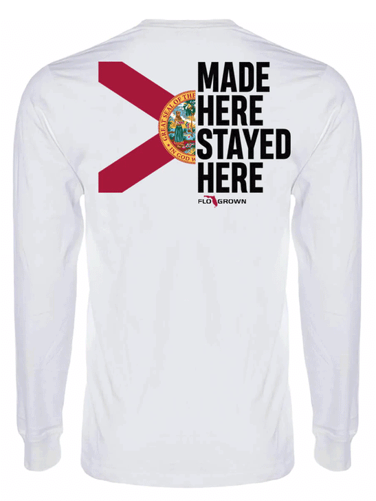 FloGrown FGM-3128 Made Here Stayed Here Long Sleeve Tee White back view. If you need any assistance with this item or the purchase of this item please call us at five six one seven four eight eight eight zero one Monday through Saturday 10:00a.m EST to 8:00 p.m EST